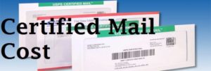 How Much is Certified Mail? Certified Mail Cost