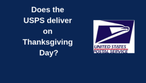 Does the USPS deliver on Thanksgiving Day?