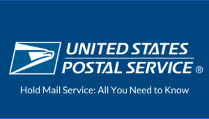 USPS Hold Mail Request: 3 Simple Ways