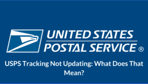 USPS Tracking Not Updating in 2022: The Final Solution