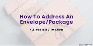 How To Address An Envelope/Package