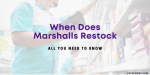 When Does Marshalls Restock – all about it 2022