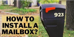 Learn How To Install A Mailbox?